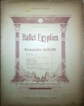 Luigini, Alexandre: - Ballet Egyptien. Piano seul (1re suite). Nouvelle édition