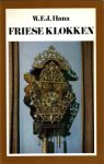 Hana, W.J.F.: - Friese klokken: vormgeving en techniek.