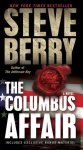 Steve Berry - The Columbus Affair: A Novel (with Bonus Short Story the Admiral's Mark)