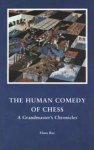 Hans Ree 114763 - The Human Comedy of Chess A Grandmaster's Chronicles