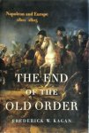 Frederick W. Kagan - The End of the Old Order