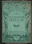 Heimans E. & Jac. P. Thijsse (red.) - De levende natuur. Tijdschrift voor natuurvrienden. 37ste & 39ste jaargang