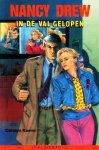 Keene, Carolyn - Nancy Drew. In de val gelopen. Zaak-15