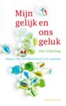 Piet Schelling - Mijn gelijk en ons geluk