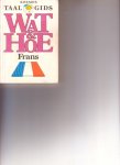 auteur niet vermeld - Wat & hoe. Frans