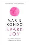 Marie Kondo - Spark Joy een geïllustreerde masterclass in de kunst van het opruimen