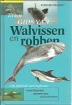 Wandrey, Rüdiger - Tirion Gids van Walvissen en robben.