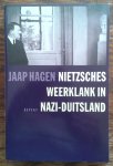 Hagen, Jaap - Nietzsches weerklank in Nazi-Duitsland