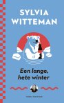 Sylvia Witteman - Een lange hete winter
