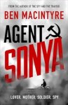 Ben Macintyre - Agent Sonya lover, mother, soldier, spy