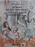 HAENENS, ALBERT, D'. - Europe of the North Sea and the Baltic. The World of the Hanse.