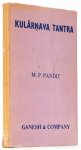 PANDIT, M.P. - Kularnava Tantra.