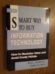 Peterson, Brad L; Carco, Diane M. - The smart way to buy information technology. How to maximize value and avoid costly pitfalls