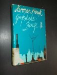 WOUK, HERMAN, - Grossstadt-Junge. Roman. (The city boy).