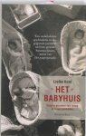 L. Knol - Het babyhuis Kinderen en ouders door oorlog en honger gescheiden