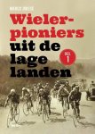 Marco Joosse - Wielerpioniers uit de lage landen