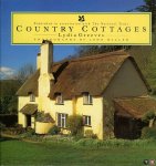 GREEVES, Lydia - Country Cottages. Photographs by John Miller GREEVES, Lydia - Country Cottages. Photographs by John Miller