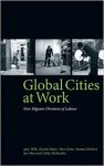 Wills, Jane - Global Cities at Work / New Migrant Divisions of Labour.