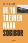Elie. A. Cohen - De 19 treinen naar Sobibor