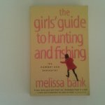 Bank, Melissa - The Girls Guide to Hunting and Fishing