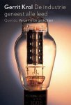 KROL, GERRIT. - De industrie geneest alle leed. Verzamelde gedichten