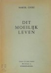 Marcel Coole - Dit moeilijk leven Toneelstuk in drie bedrijven