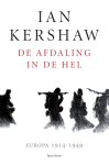 Ian Kershaw - De afdaling in de hel Europa 1914-1949
