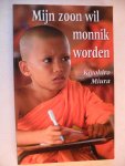 Miura, K. - Mijn zoon wil monnik worden