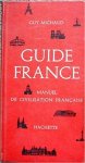 Michaud, Guy, - Guide France. Manuel de civilisation francaise.