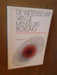 Wit, Dr.G.A. de - De wetenschap van de menselijke bezieling. Een orientatie in de ontwikkeling en de verworvenheden van de psychologie