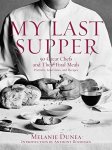 Dunea , Melanie . ( Introduction by Anthony Bourdain . ) [ ISBN 9781596912878 ] 4219 - My Last Supper . ( 50 Great Chefs and Their Final Meals : Portraits, Interviews, and Recipes . )
