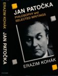 Kohák, Erazim - Jan Patocka: Philosophy and selected writings