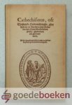 Ursinus, Zacharias - Catechismus 1563 --- Oft Christelicke Onderrichtinghe, ghelijck die in Kercken ende Scholen der Cheurvorstelicken Paltz . ghedieuen oft gheleert wort.