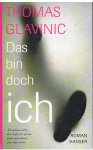 Glavinic, Thomas - Das bin doch ich