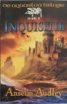 Anselm Audley - Inquisitie - De Aquasilva Trilogie Boek 2