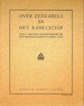 Holthuis, B - Over Zeekabels en het Kabelschip