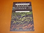 Alders, Hanny - Waarom vraag je me te zingen? Een levensgeschiedenis