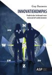 Guy Bauwen - Innovatiekompas praktische leidraad voor innovatie in ondernemingen