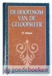 Watson, Thomas - De Hoofdsom van de geloofsleer --- De leer der Waarheid, deel 1