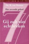 Kooten, Ds. R. van - Gij zult niet echtbreken dl 1