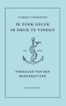 Garrelt Verhoeven - Ik Zoek Geluk In Druk Te Vinden