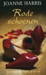 Joanne Harris - Chocolat 2 -   Rode schoenen