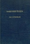 Steenblok, Dr. C. - Steenblok, Dr. C.-Nabij God te zijn (deel 1)