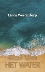 Linda Westendorp - Weg van het Water