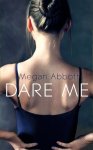 Megan Abbott - Dare Me