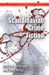 Andrew Nestingen - Scandinavian Crime Fiction