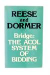Reese & Dormer - BRIDGE: THE ACOL SYSTEM OF BIDDING