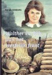 Valkenburg, R. - Walther en Billy aan het westelijk fron