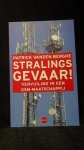 Berghe, Patrick vanden, - Stralingsgevaar! Vervuiling in een GSM-maatschappij.