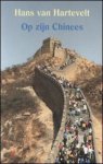 Hartevelt, Hans van - Op zijn Chinees